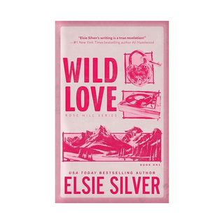 Elsie Silver: Wild Love  • Paperback • Book 1