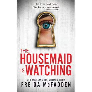 Freida McFadden: The Housemaid Is Watching• Paperback • Book 3